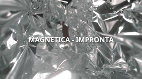 Magnetica - Impronta Collection